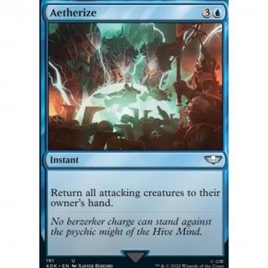 Aetherize - Eterizzare - [40K] [NM]