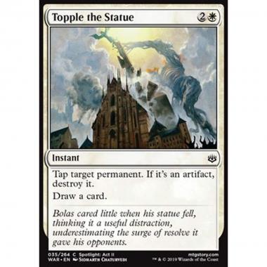 Topple the Statue - Abbattere la Statua - [WAR] [NM]