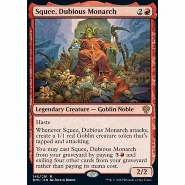 Squee, Dubious Monarch (V.1) - Squee, Monarca Dubbio (V.1) - [PDMU] [NM] [Foil]