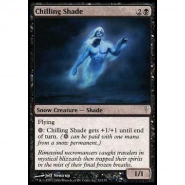 Chilling Shade - Bruma Raggelante - [CSP] [NM]