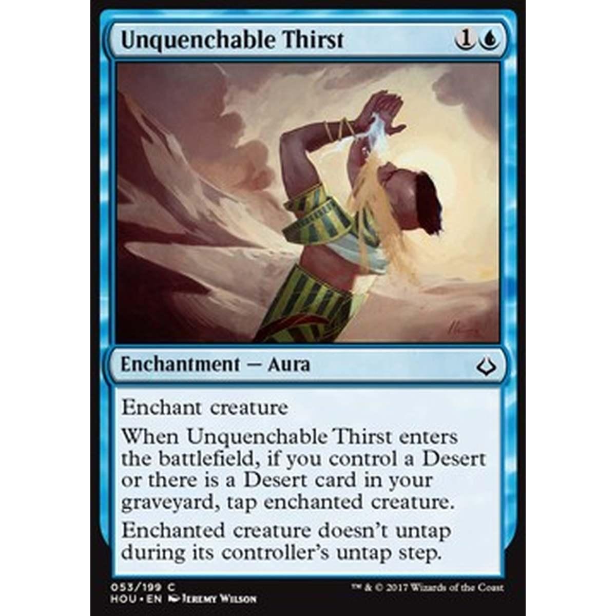 Unquenchable Thirst - Sete Inestinguibile - [HOU] [NM]