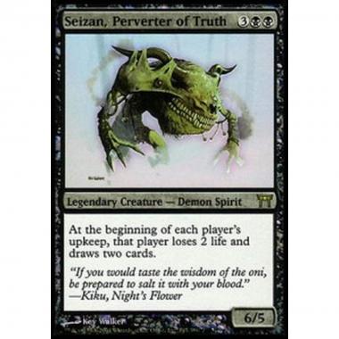 Seizan, Perverter of Truth - Seizan, Corruttore della Verit  - [CHK] [GD]