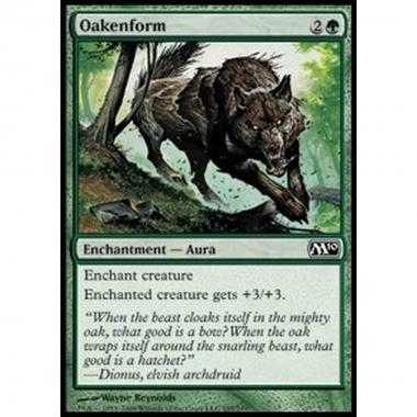 Oakenform - Forma di Quercia - [M10] [NM]