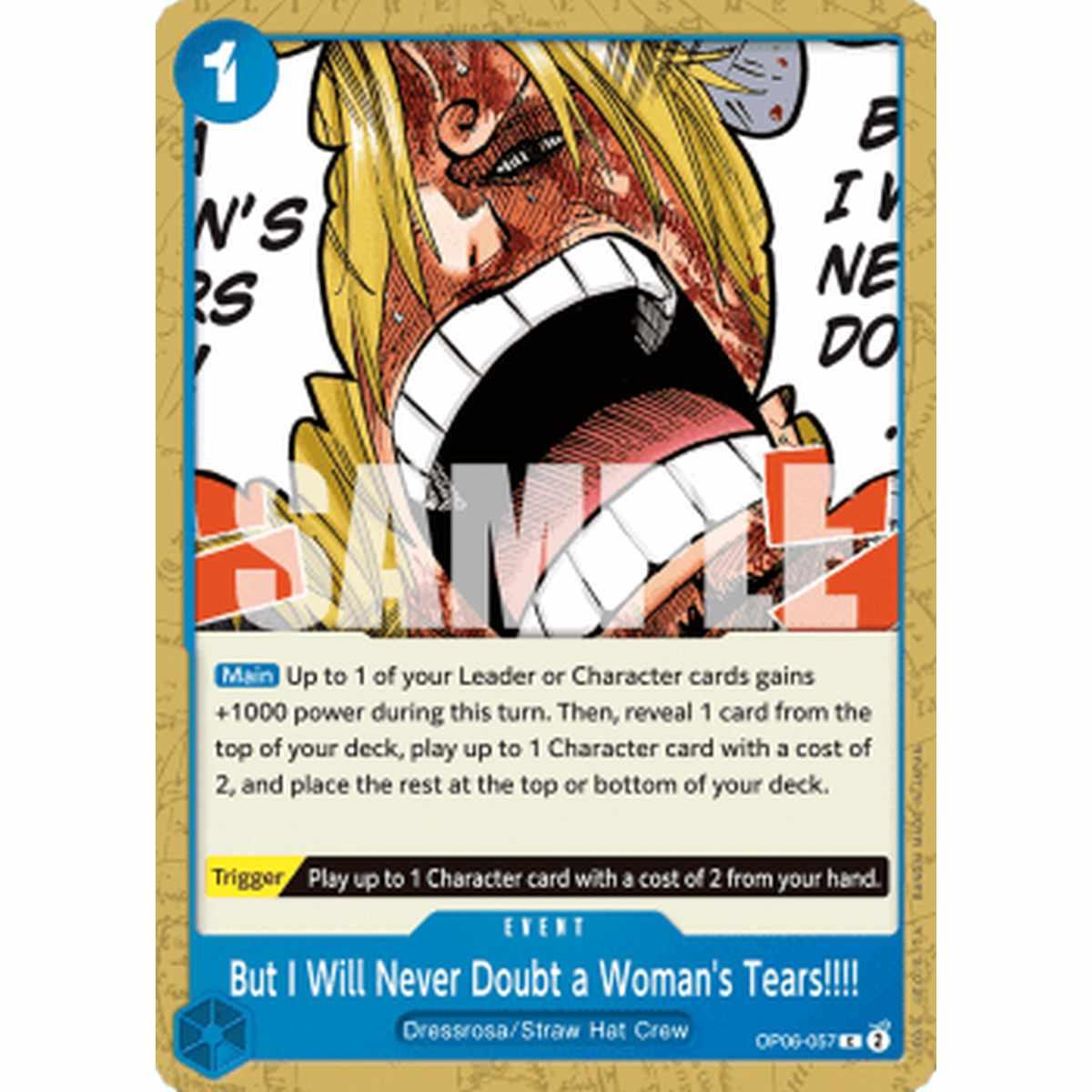 But I Will Never Doubt a Woman's Tears!!!! (OP06-057) - But I Will Never Doubt a Woman's Tears!!!! (OP06-057) - [OP06] [NM]