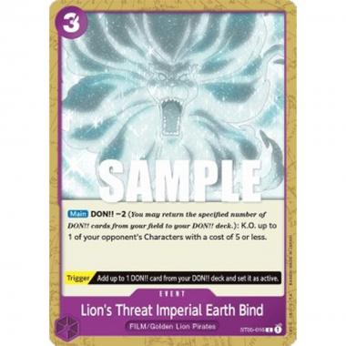 Lion's Threat Imperial Earth Bind (ST05-016) - Lion's Threat Imperial Earth Bind (ST05-016) - [ST-05] [NM]