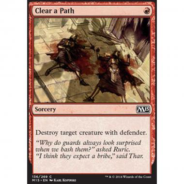 Clear a Path - Aprire un Varco - [M15] [NM]