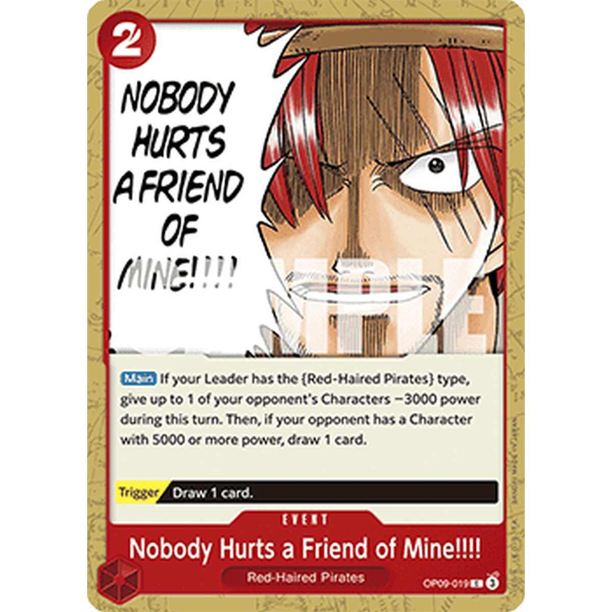 Nobody Hurts a Friend of Mine!!!! (OP09-019) - Nobody Hurts a Friend of Mine!!!! (OP09-019) - [OP09] [NM]