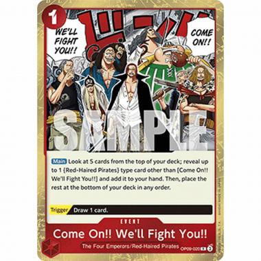 Come On!! We'll Fight You!! (OP09-020) - Come On!! We'll Fight You!! (OP09-020) - [OP09] [NM]