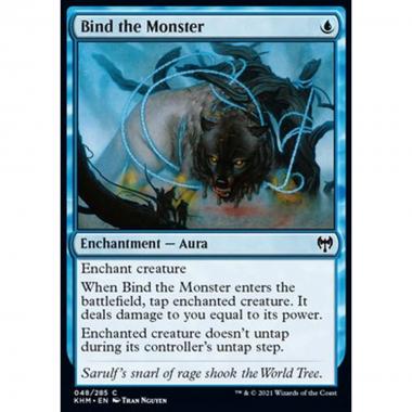 Bind the Monster - Incatenare il Mostro - [KHM] [NM]