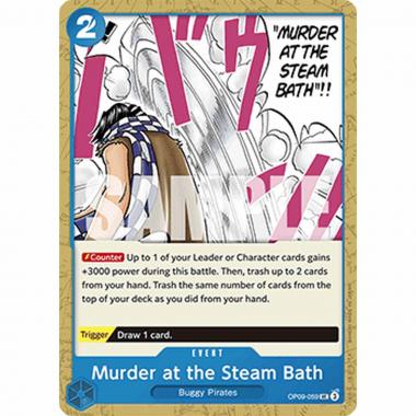 Murder at the Steam Bath (OP09-059) - Murder at the Steam Bath (OP09-059) - [OP09] [NM]