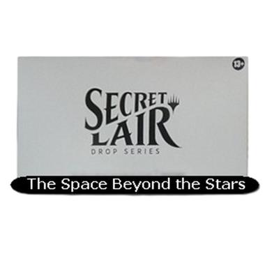 Secret Lair Drop Series: October Superdrop 2022: The Space Beyond the Stars - Secret Lair Drop Series: October Superdrop 2022: The Space Beyond the Stars - [] [] [Foil]