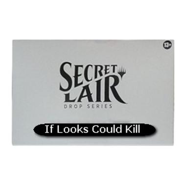 Secret Lair Drop Series: October Superdrop 2022: If Looks Could Kill - Secret Lair Drop Series: October Superdrop 2022: If Looks Could Kill - [] [] [Foil]