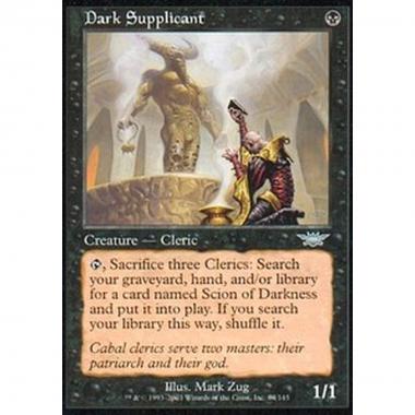 Dark Supplicant - Supplicante Oscuro - [LGN] [EX]