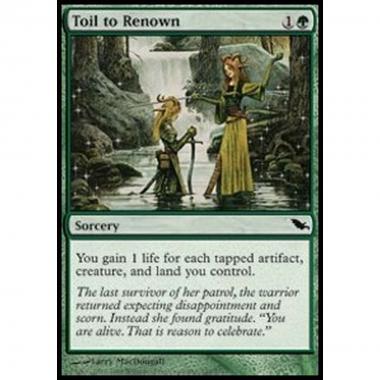 Toil to Renown - Sudare per la Fama - [SHM] [NM]