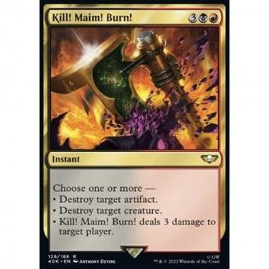 Kill! Maim! Burn! - Kill! Maim! Burn! - [40K][NM]