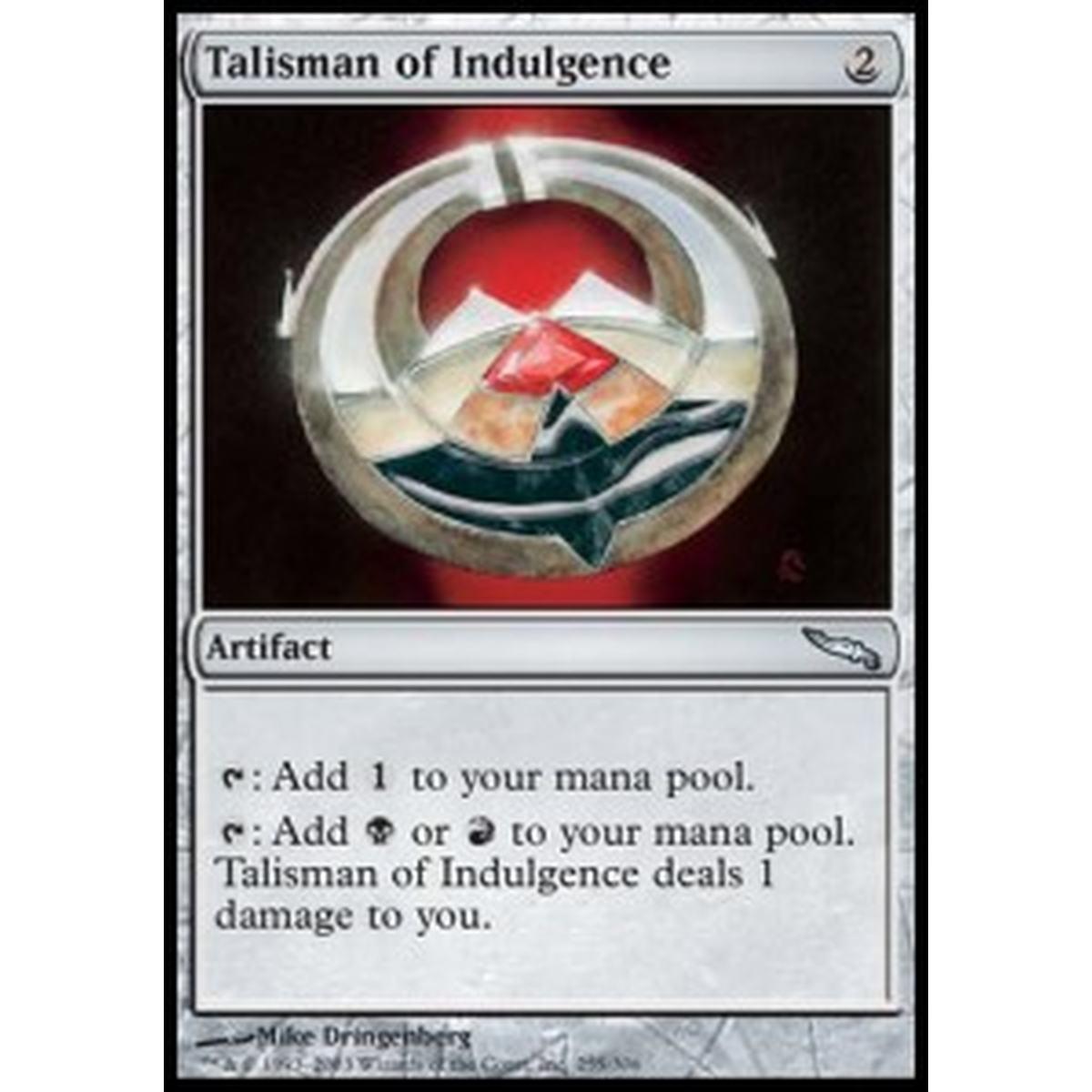 Talisman of Indulgence - Talismano dell'Indulgenza - [MRD][GD]