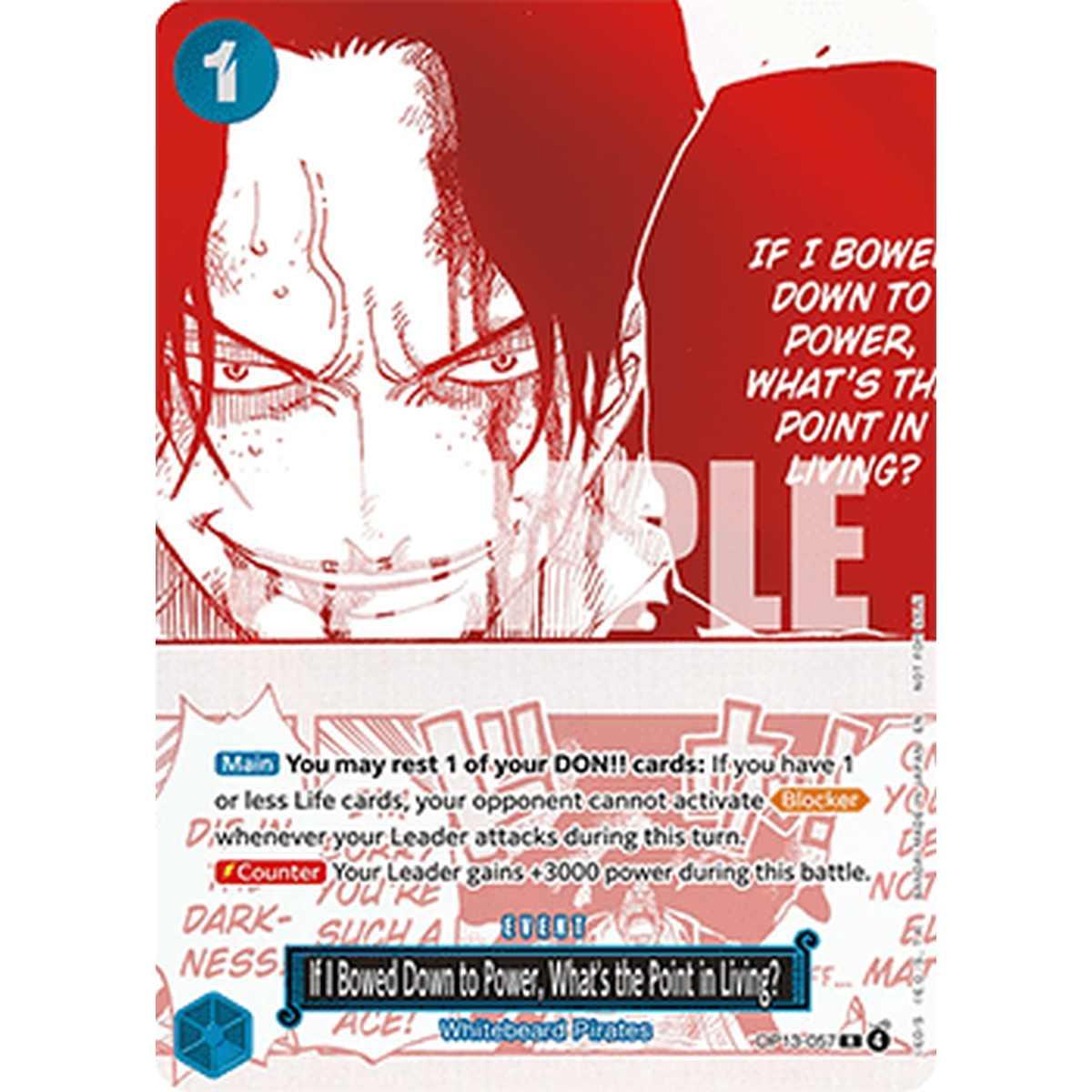 If I Bowed Down to Power, What's the Point in Living? (OP13-057) (V.1) - If I Bowed Down to Power, What's the Point in Living? (OP13-057) (V.1) - [UP][NM]